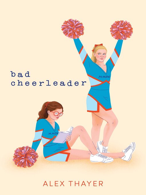 Title details for Bad Cheerleader by Alex Thayer - Available